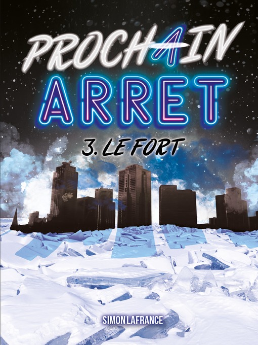 Title details for Prochain arrêt 3 by Simon Lafrance - Available